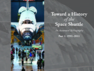 Toward a History of the Space Shuttle: An Annotated Bibliography Part 2, 1992-2011
