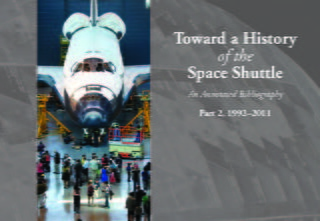 Toward a History of the Space Shuttle: An Annotated Bibliography Part 2, 1992-2011