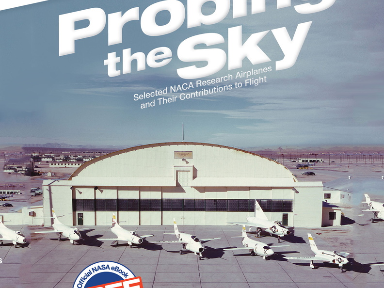 Probing the Sky: Selected NACA Research Airplanes and Their Contributions to Flight