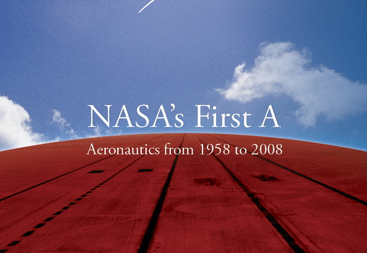 NASA's First A: Aeronautics from 1958–2008
