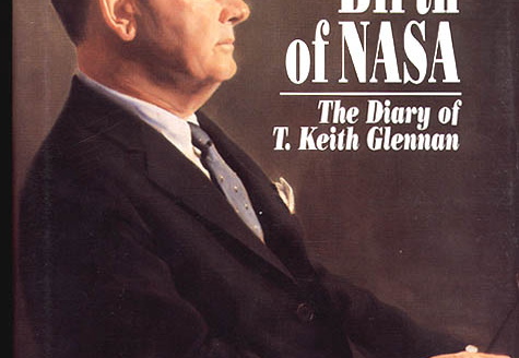 The Birth of NASA: The Diary of T. Keith Glennan. 