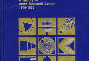 Adventures in Research: A History of Ames Research Center, 1940-1965