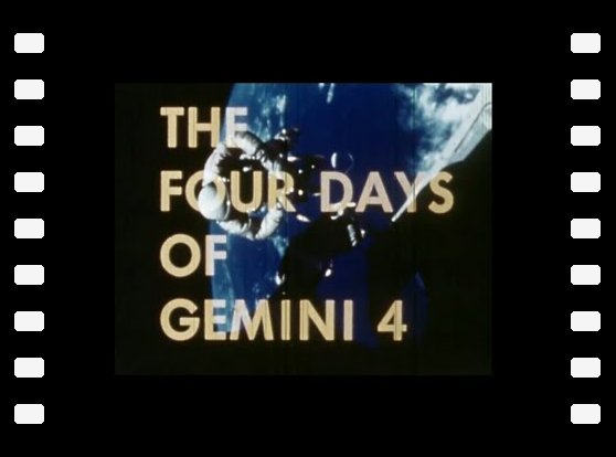 The four days of Gemini 4 - 1965 Nasa documentary