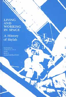 Living and Working in Space:A History of Skylab. 